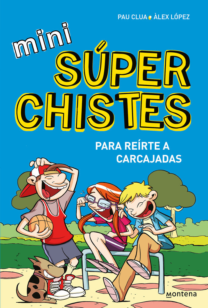 MINISUPERCHISTES 1. REIRTE A CARCAJADAS, de LOPEZ, ALEX | portada del libro