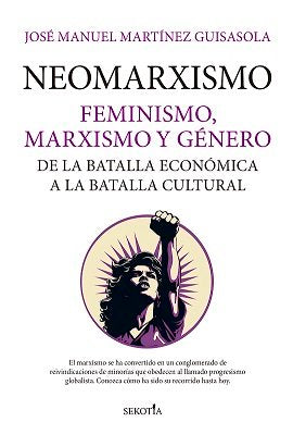 NEOMARXISMO, de MARTINEZ GUISASOLA,JOSE MANUEL | portada del libro