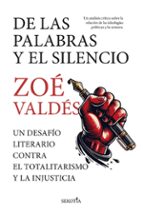 DE LAS PALABRAS Y EL SILENCIO, de Zoé Valdés | portada del libro