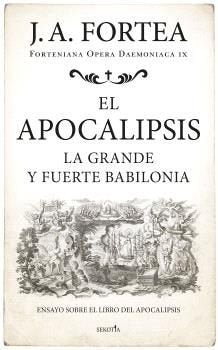 APOCALIPSIS, EL, de FORTEA, JOSE ANTONIO | portada del libro