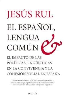 ESPAÑOL, LENGUA COMUN, EL, de RUL, JESUS | portada del libro
