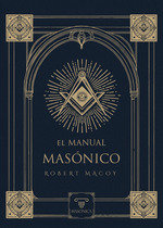 EL MANUAL MASONICO, de MACOY | portada del libro