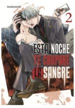 ESTA NOCHE TE CHUPARE LA SANGRE N 02, de AMIDAMUKU | portada del libro