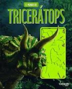 El mundo del Tricerátops, de LOS EDITORES DE CATAPULTA | portada del libro