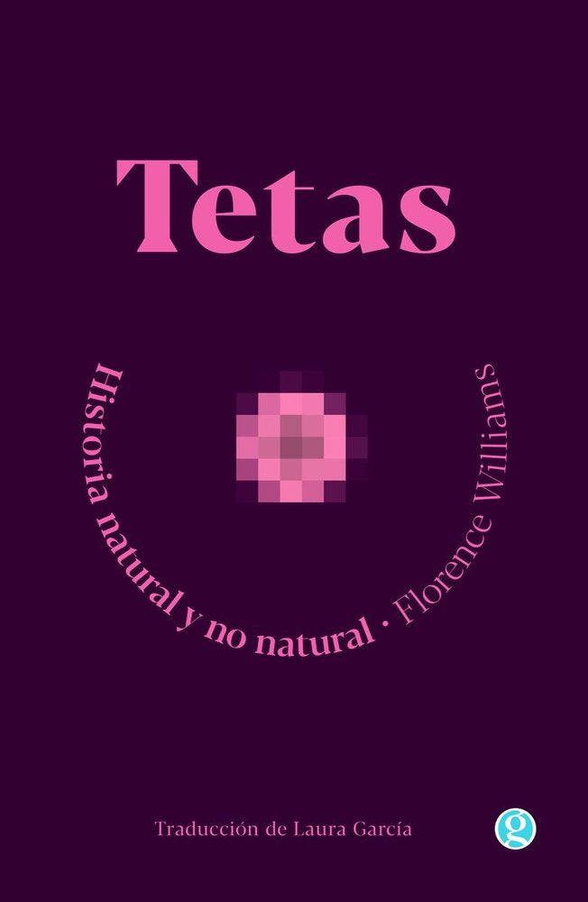 Tetas, de WILLIAMS,FLORENCE | portada del libro