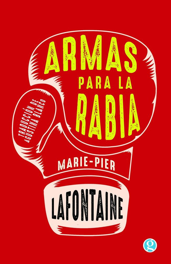 Armas para la rabia, de LAFONTAINE,MARIE-PIER | portada del libro