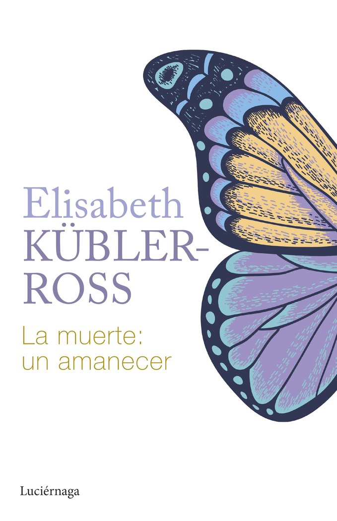 MUERTE UN AMANECER, LA, de ELISABETH KUBLER ROSS | portada del libro