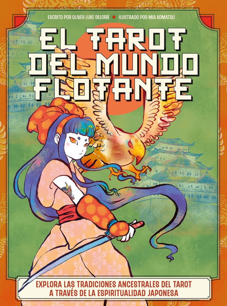 EL TAROT DEL MUNDO FLOTANTE, de OLIVER LUKE DELORIE | portada del libro