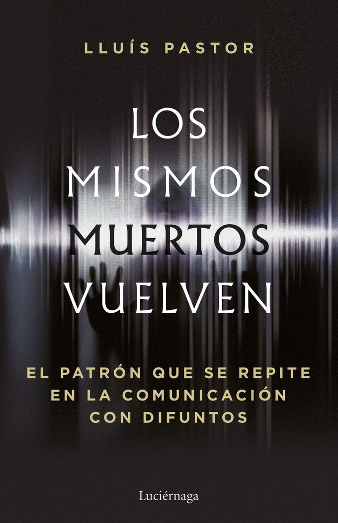 Los mismos muertos vuelven, de PASTOR, LLUIS | portada del libro