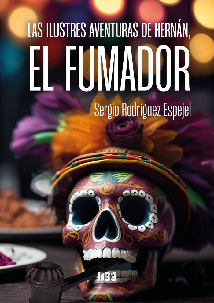 Las ilustres aventuras de Hernán, el fumador, de Rodríguez Espejel, Sergio | portada del libro