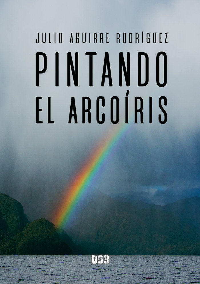 Pintando el arcoiris, de Aguirre Rodríguez, Julio | portada del libro