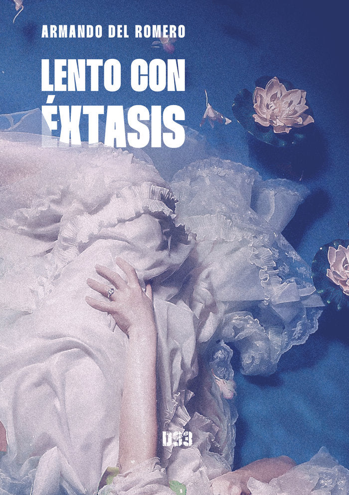 Lento con éxtasis, de del Romero, Armando | portada del libro