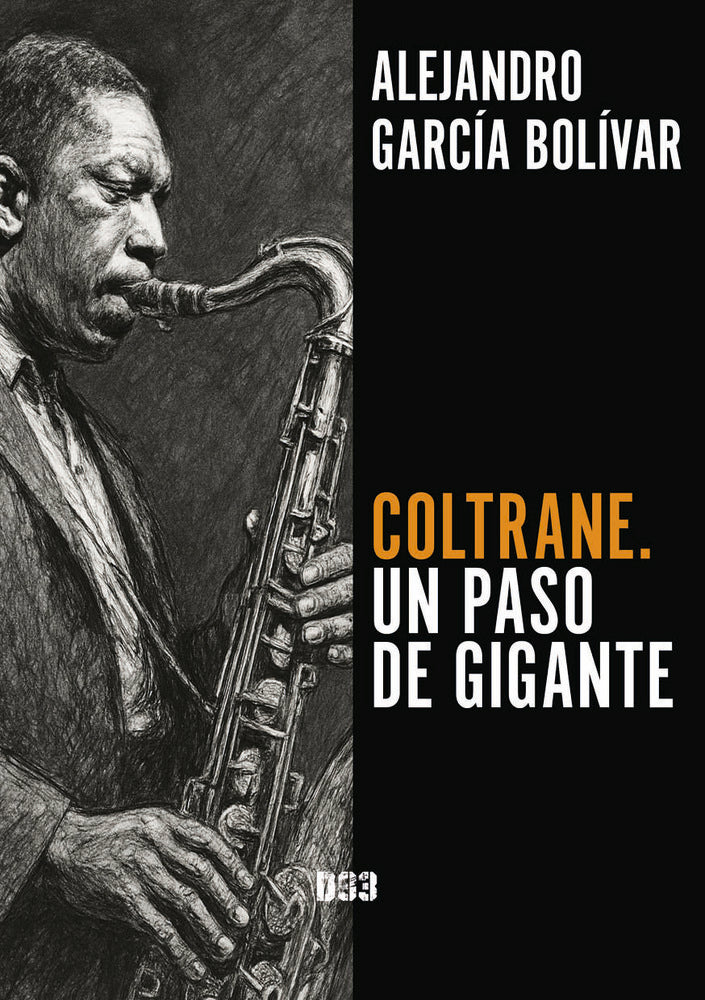 Coltrane. Un paso de gigante, de García Bolívar, Alejandro | portada del libro