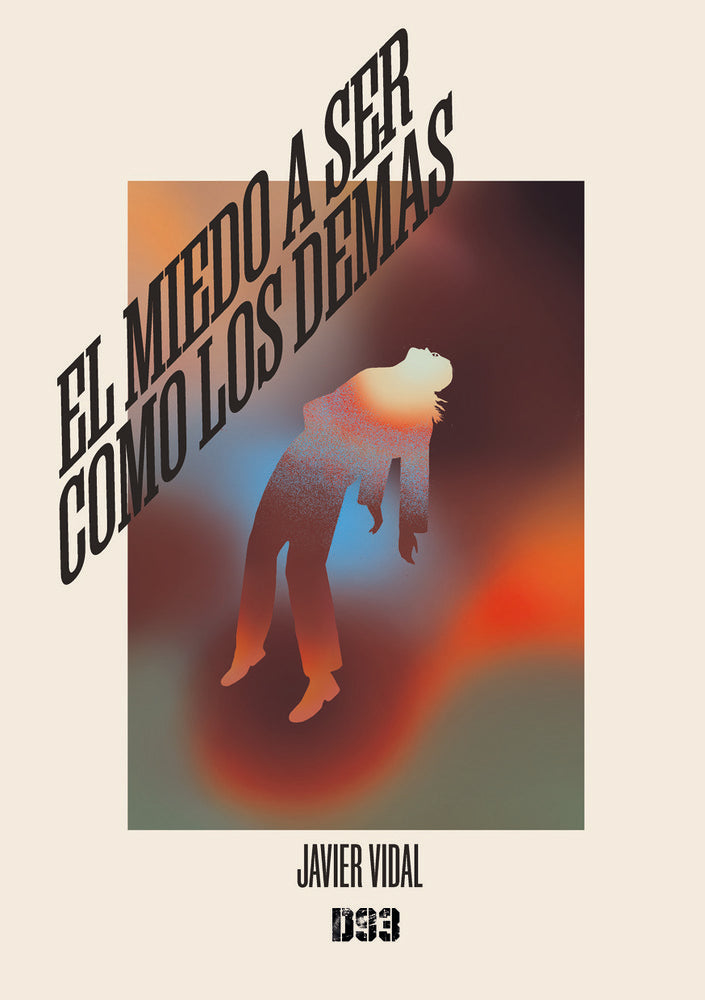 El miedo a ser como los demás, de Vidal, Javier | portada del libro