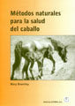 Métodos naturales para la salud del caballo, de Bromiley | portada del libro