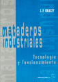 Mataderos industriales. Tecnología y funcionamiento, de Gracey | portada del libro