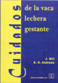 Cuidados de la vaca lechera gestante, de Hill | portada del libro