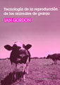 Tecnología de la reproducción de los animales de granja, de Gordon | portada del libro