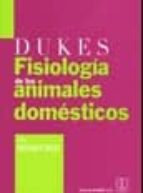 Dukes fisiología de los animales domésticos, de WILLIAM REECE | portada del libro
