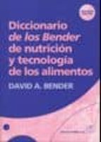 Diccionario de los Bender de nutrición y tecnología de los alimentos, de DAVID A. BENDER | portada del libro