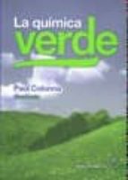 La química verde, de PAUL COLONNA | portada del libro