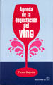 AGENDA DE LA DEGUSTACION DEL VINO, de PIERRE RAJOTTE | portada del libro
