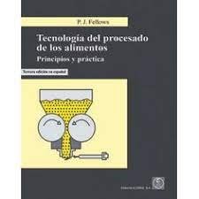 TECNOLOGÍA DEL PROCESADO DE LOS ALIMENTOS 3ªED., de FELLOWS | portada del libro