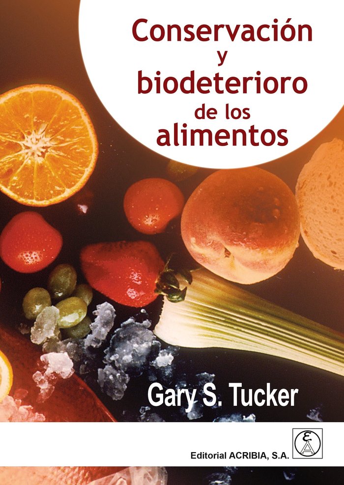 CONSERVACIÓN Y BIODETERIORO DE LOS ALIMENTOS, de Pascual López Buesa | portada del libro