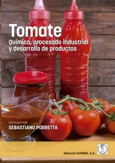 TOMATE. QUIMICA, PROCESADO INDUSTRIAL Y DESARROLLO DE PRODUCTOS, de PORRETTA, S. | portada del libro