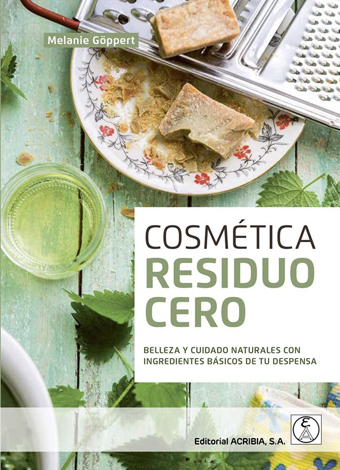 COSMETICA RESIDUO CERO:BELLEZA Y CUIDADO NATURALES, de GOPPERT, MELANIE | portada del libro