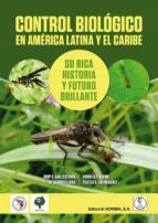 CONTROL BIOLOGICO EN AMERICA LATINA Y EL CARIBE, de Varios autores | portada del libro