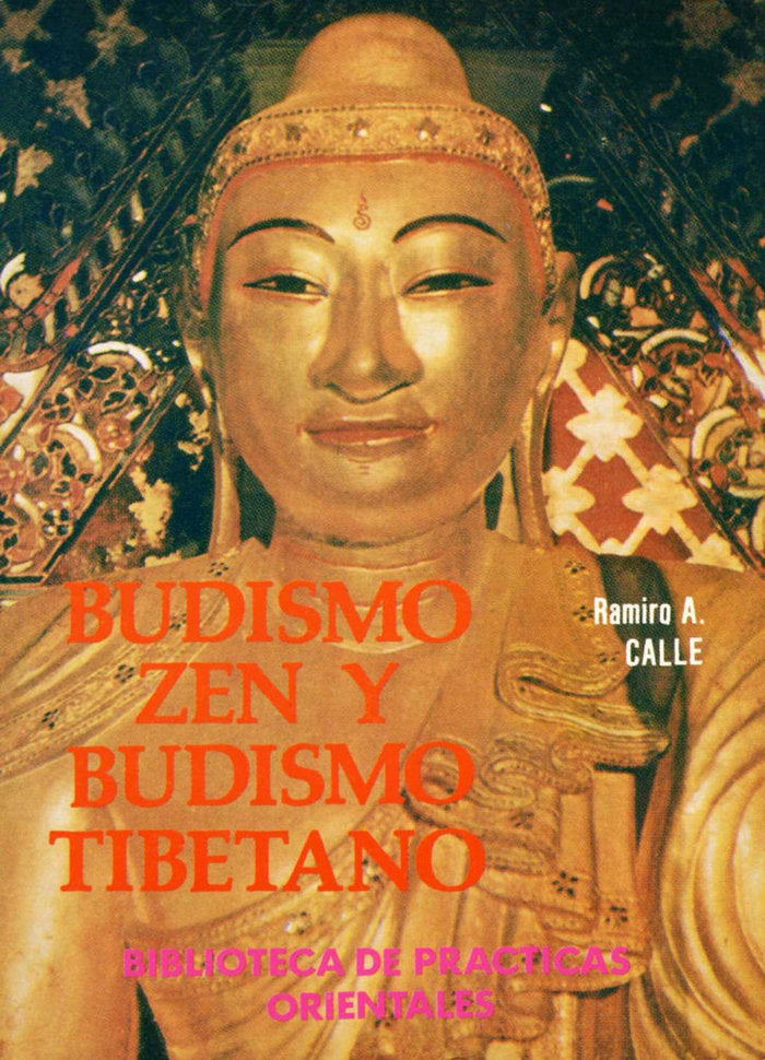 BUDISMO ZEN Y BUDISMO TIBETANO, de CALLE, RAMIRO A. | portada del libro