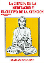 CIENCIA DE LA MEDITACION Y EL CULTIVO DE LA ATENCION, LA, de CALLE, RAMIRO A. | portada del libro