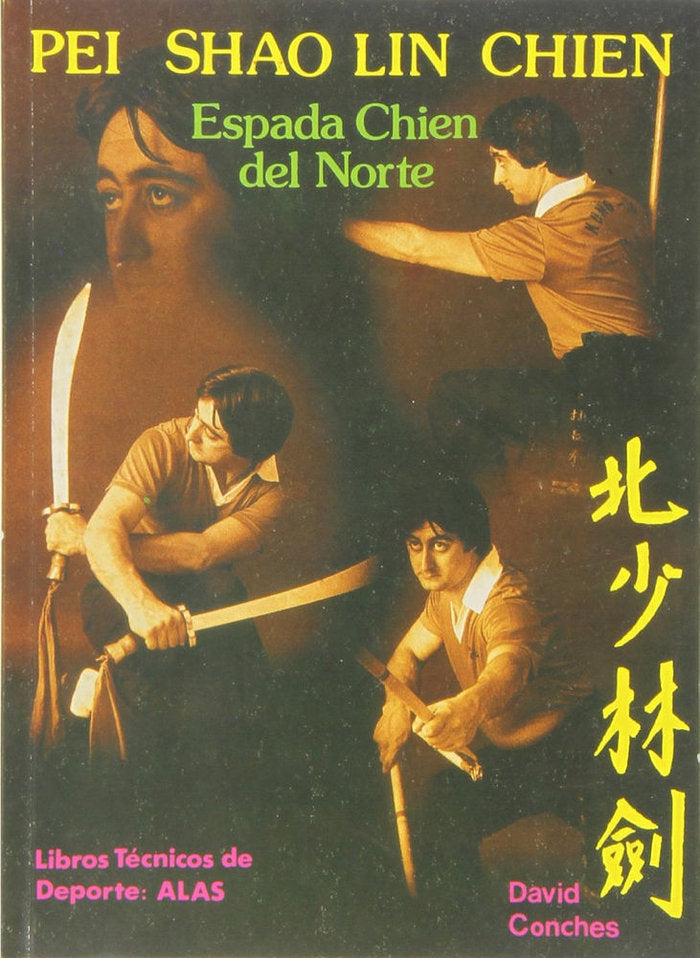 PEI SHAO LIN CHIEN. ESPADA CHIEN DEL NORTE, de CONCHES, DAVID | portada del libro