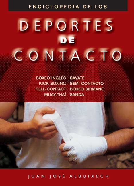 ENCICLOPEDIA DE LOS DEPORTES DE CONTACTO, de ALBUIXECH, JUAN JOSE | portada del libro