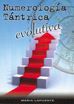 Numerolog¡a tántrica evolutiva, de LAPUENTE, MARIA | portada del libro