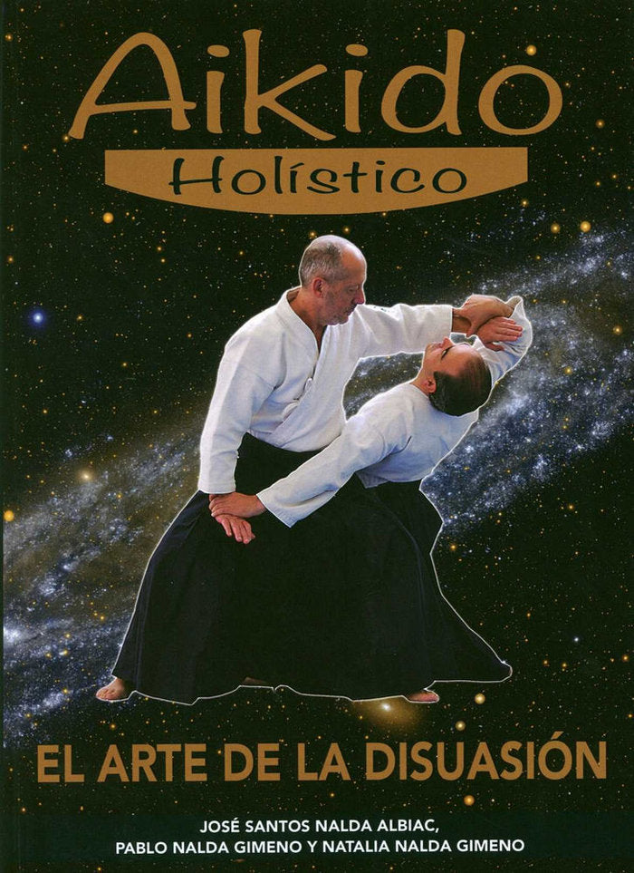 Aikido Holístico, de Nalda Albiac, José Santos | portada del libro