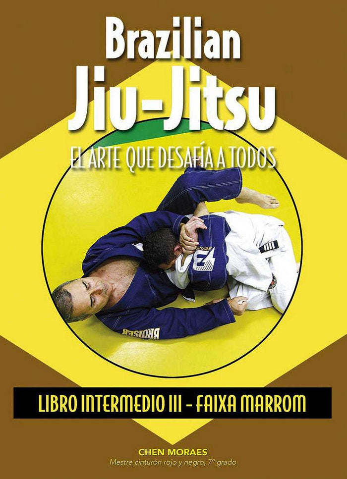 Brazilian Jiu-Jitsu. Libro Intermedio III, de De Moraes, Almir Itajahy | portada del libro