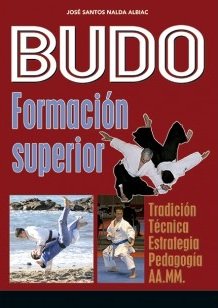 Budo. Formación superior, de Nalda Albic, José Santos | portada del libro
