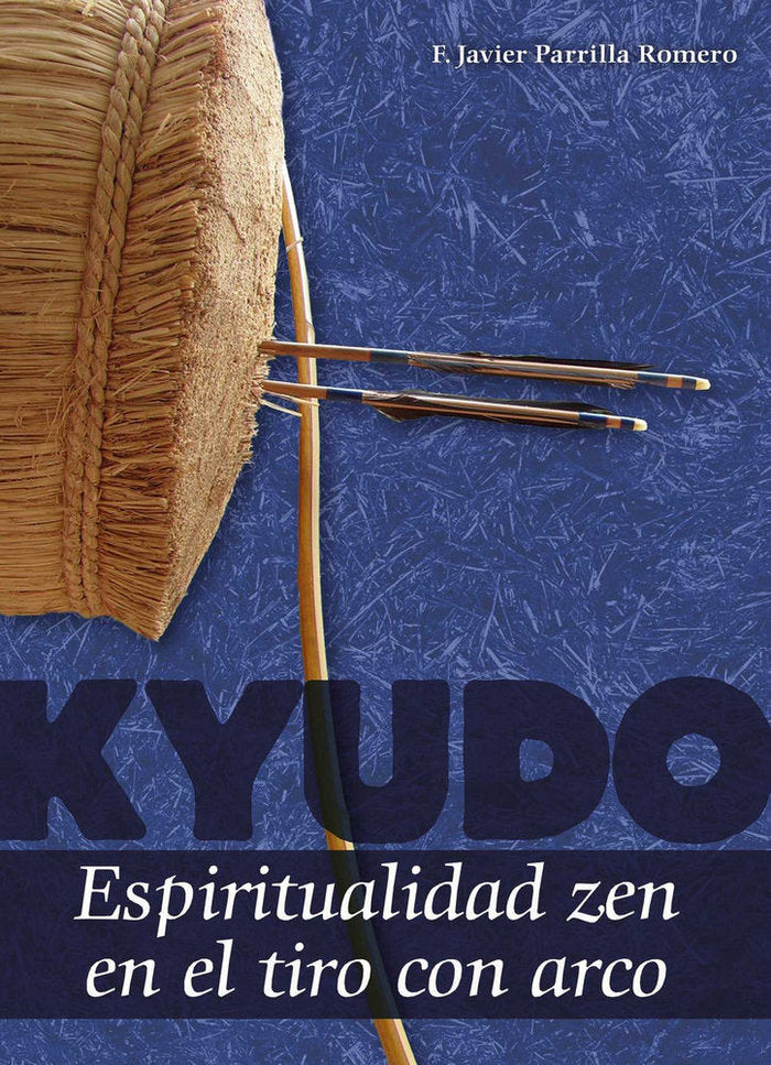 Kyudo, de Parrilla Romero, Francisco Javier | portada del libro