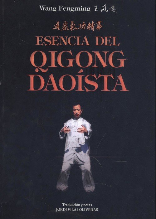 Esencia del Qigong Daoísta, de FENGMING, WANG | portada del libro