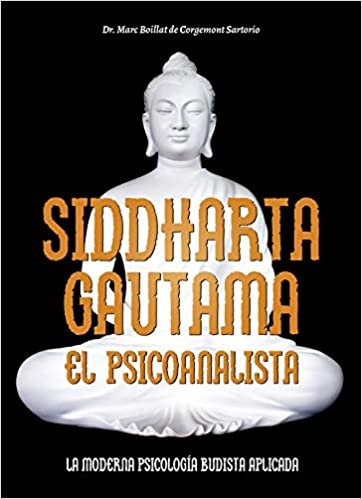 SIDDHARTA GAUTAMA. EL PSICOANALISTA, de DE CORGEMONT SARTORIO, MARC BOILLAT | portada del libro