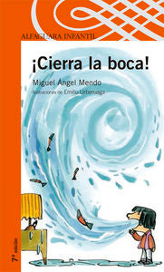 ¡CIERRA LA BOCA!, de Mendo Valiente | portada del libro