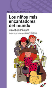 LOS NIÑOS MAS ENCANTADORES DEL MUNDO PROXIMA PARADA, de Ruck-Pauquet | portada del libro