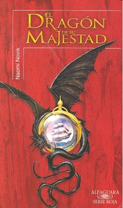 TEMERARIO 1 EL DRAGON DE SU MAJESTAD (SERIE ROJA), de Novik | portada del libro