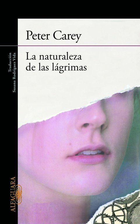 La naturaleza de las lágrimas, de Carey, Peter | portada del libro