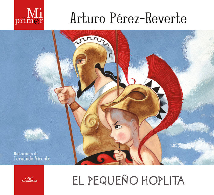Mi primer Arturo Pérez-Reverte. El pequeño Hoplita, de Pérez-Reverte, Arturo | portada del libro