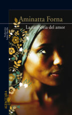 La memoria del amor, de Aminatta Forna | portada del libro