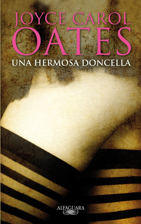 Una hermosa doncella, de Oates, Joyce Carol | portada del libro