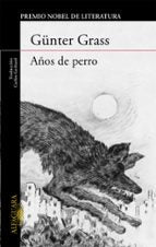 Años de perro (Trilogía de Danzig  3), de Günter Grass | portada del libro